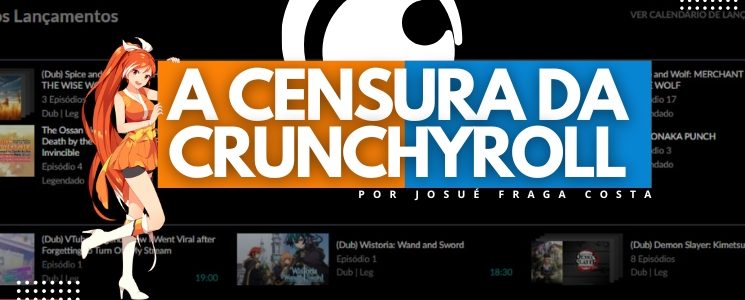 A Censura da Crunchyroll