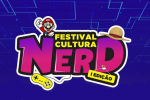 I Festival de Cultura Nerd Acontece na Cidade de Eunápolis – BA